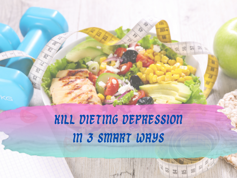 How To Avoid Depression When Dieting